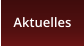 Aktuelles